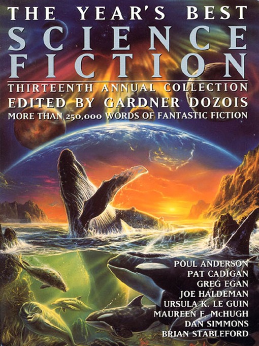 Title details for The Year's Best Science Fiction, Thirteenth Annual Collection by Gardner Dozois - Available
